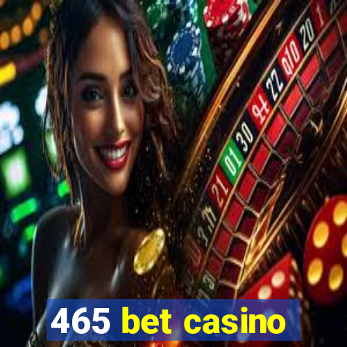 465 bet casino